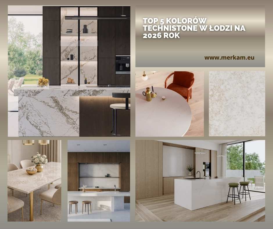Top 5 kolorów Technistone w Łodzi na 2026 rok – jasne blaty, które optycznie powiększą małą kuchnię Top 5 kolorów Technistone w Łodzi na 2026 rok – jasne blaty, które optycznie powiększą małą kuchnię